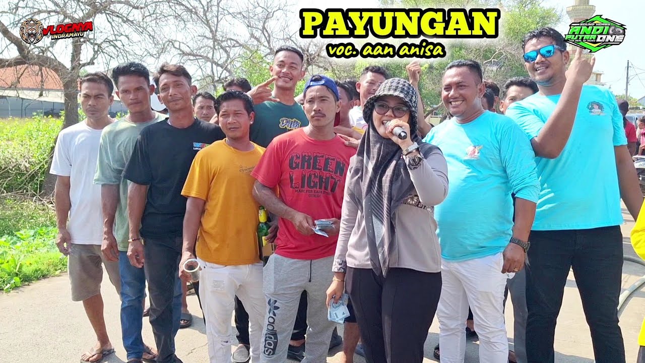 ANDI PUTRA 1 PAYUNGAN VOC. AAN ANISA | Show Indramayu Karangsong