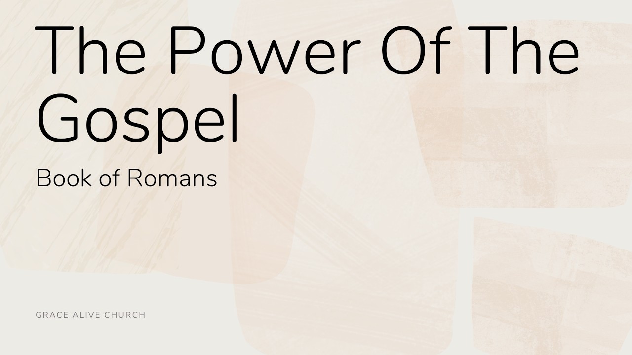 Romans: The Power of the Gospel | Suppressing the Truth: Why We All Need the Power of God