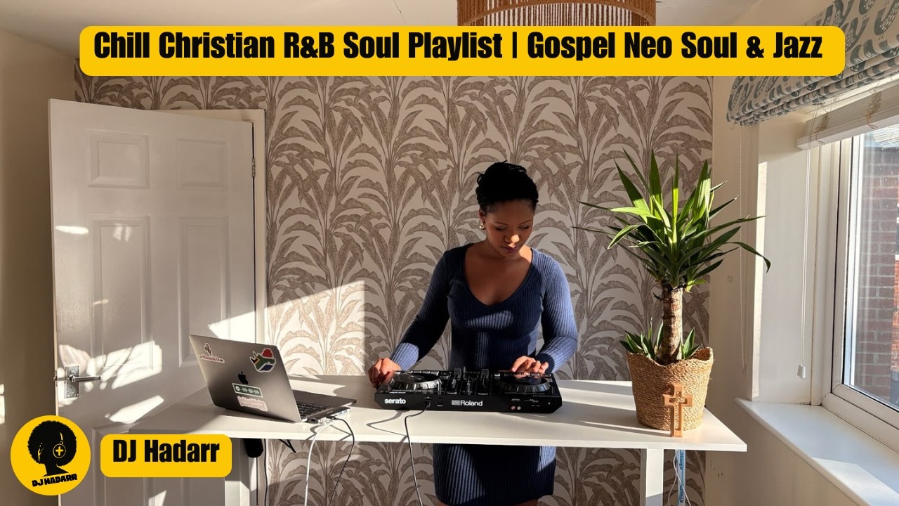 Chill Christian R&B Soul Playlist | Gospel Neo Soul &Jazz