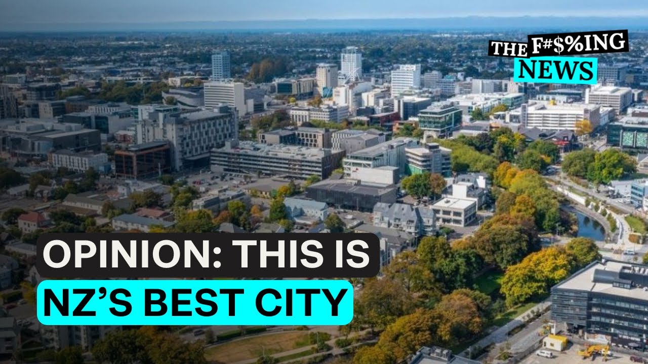 Paddy Gower Opinion: Why Christchurch is NZ's best city | Stuff.co.nz