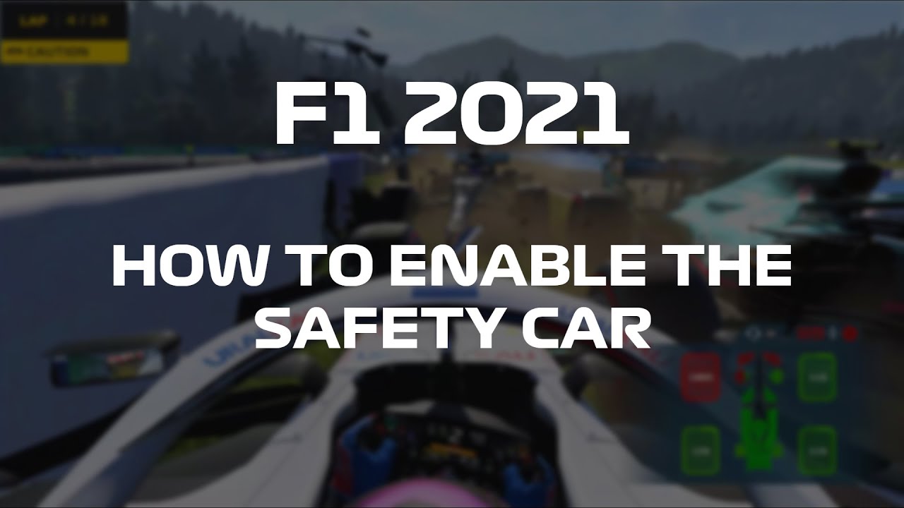 F1 2021 | How to enable the Safety Car