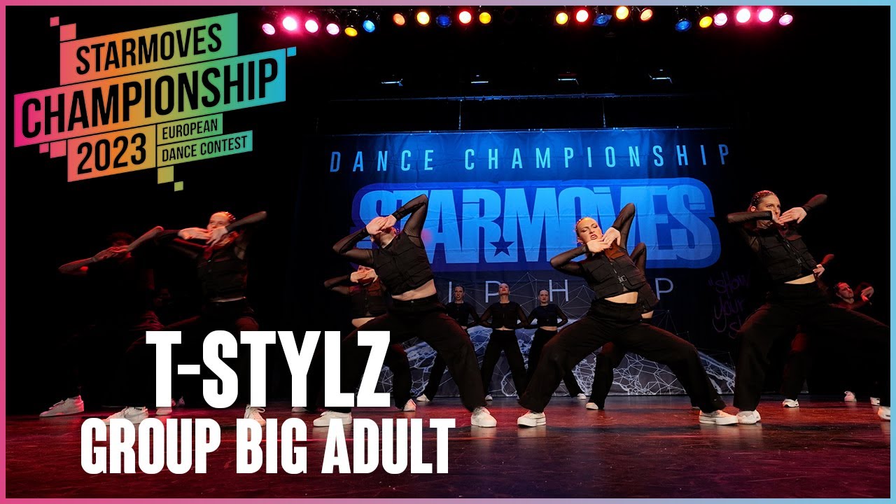 T-Stylz | GROUP BIG ADULT | Starmoves Championship 2023