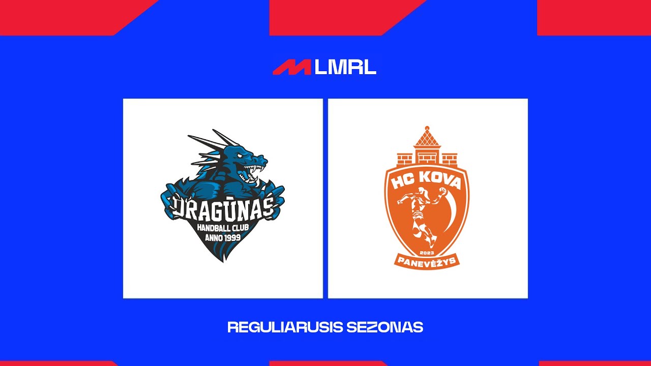 LMRL. Klaipėdos &bdquo;Dragūnas&ldquo; &ndash; Panevėžio HC &bdquo;Kova-PSC/RSSG&ldquo;