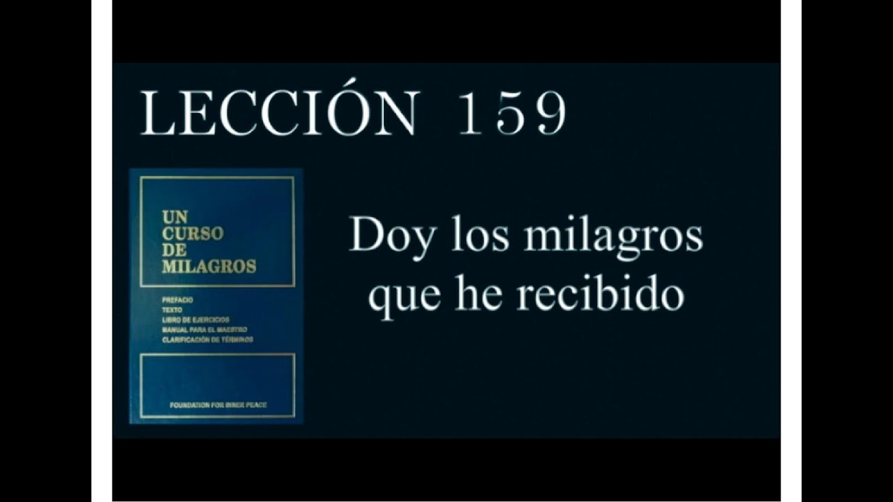 Lección 159 Un Curso de Milagros