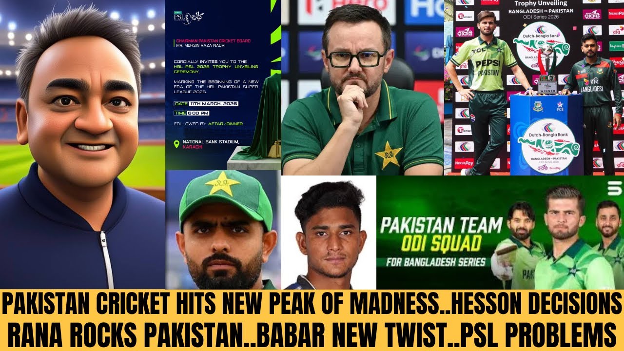PAKISTAN CRICKET HITS NEW PEAK OF MADNESS..HESSON DECISIONS..RANA ROCKS..BABAR ANOTHER TWIST IN TALE