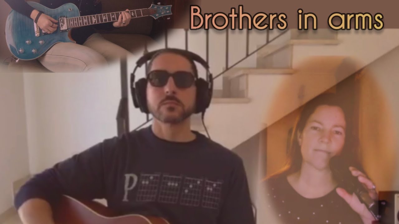Brothers in arms (Dire Straits) cover feat Rey