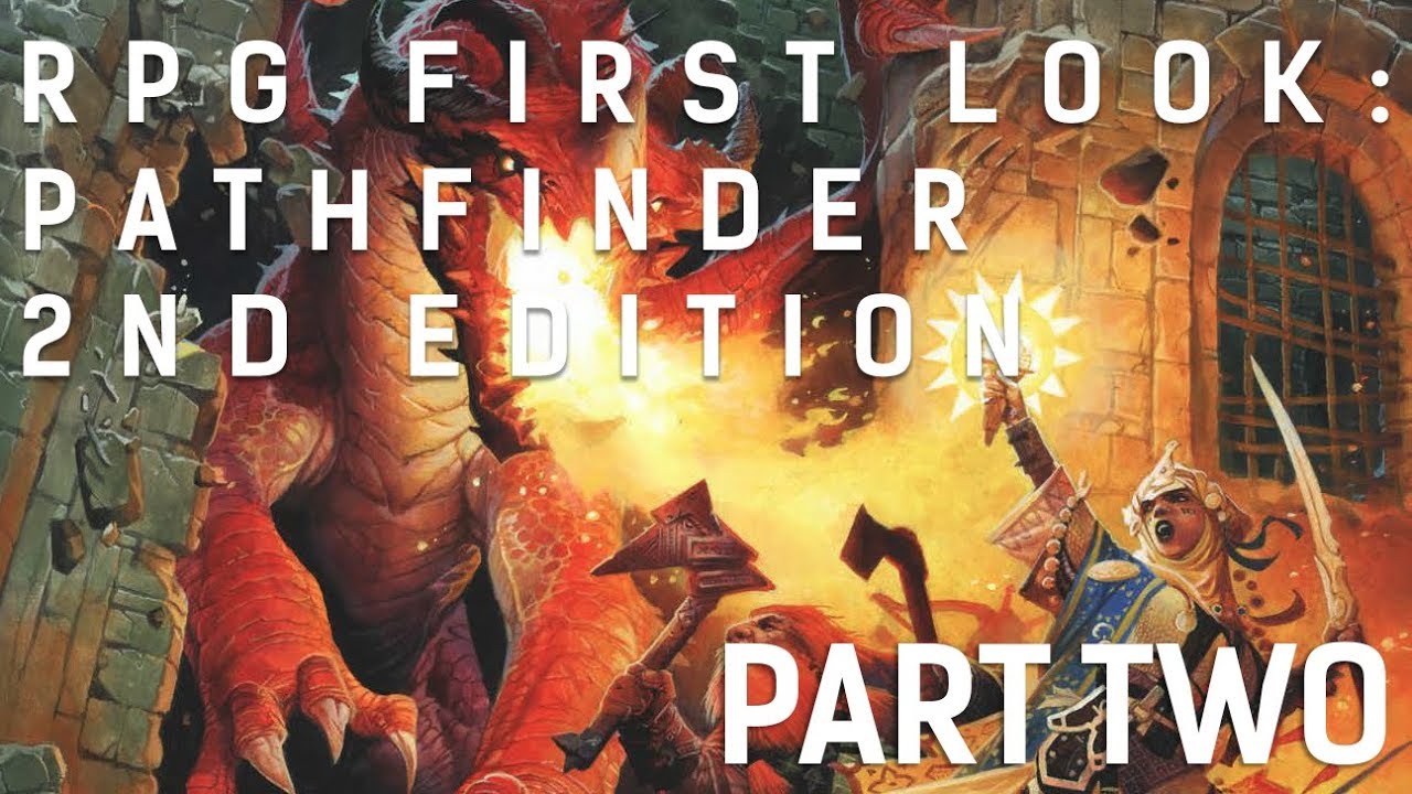 RPG First Look: Pathfinder 2nd Edition || Core Book Part Two