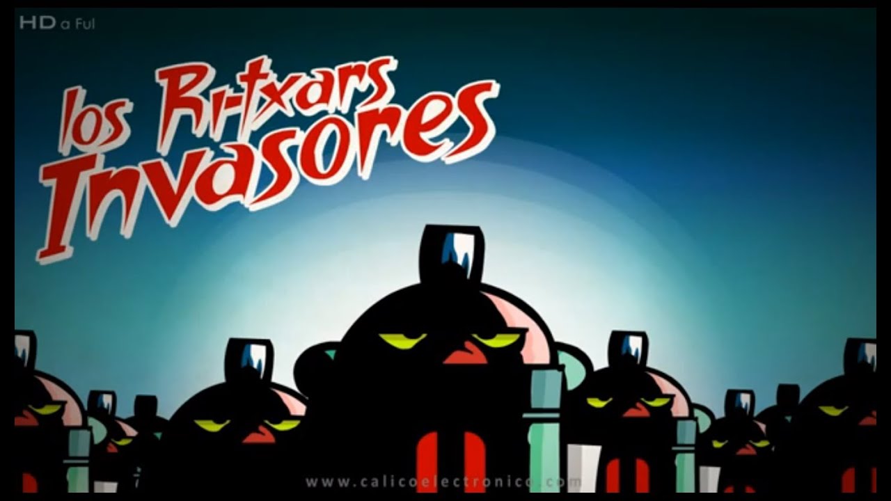 Cálico Electrónico 1ª Temporada Capítulo 2: Los Ri-Txars Invasores