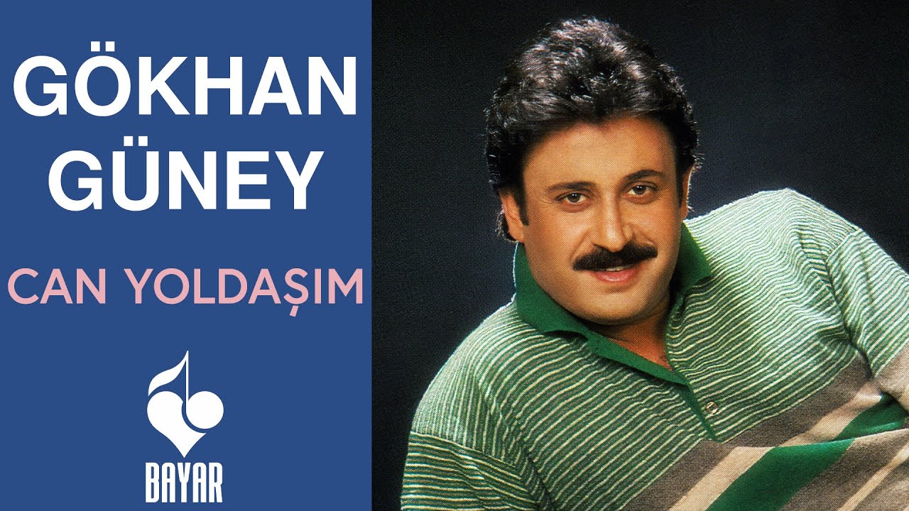 Gökhan Güney - Can Yoldaşım