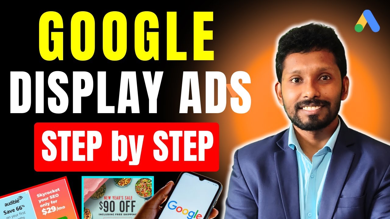 Google Display Ads Campaign Setup | Complete Google Ads Display Tutorial Step by Step