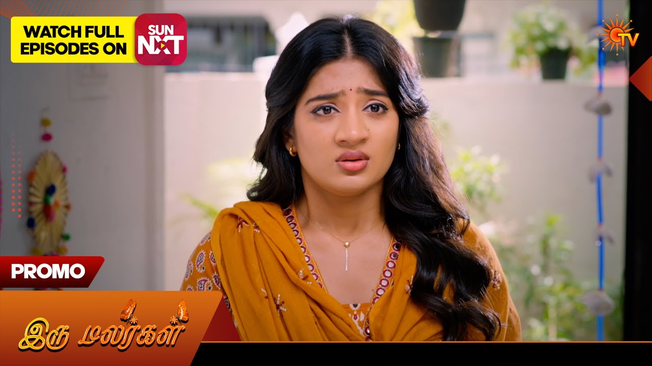 Iru Malargal - Promo | 20 Aug 2026 | Tamil Serial | Sun TV