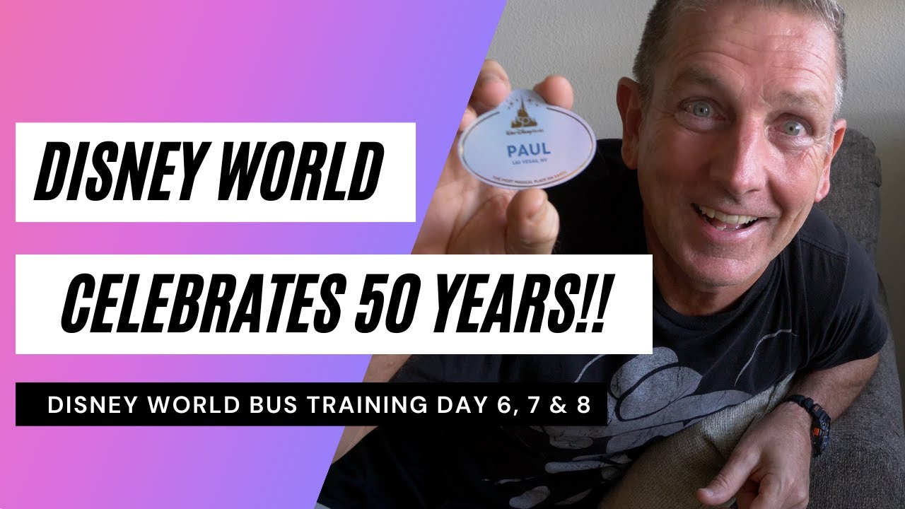 Disney World Turns 50 & My Bus Training Continues