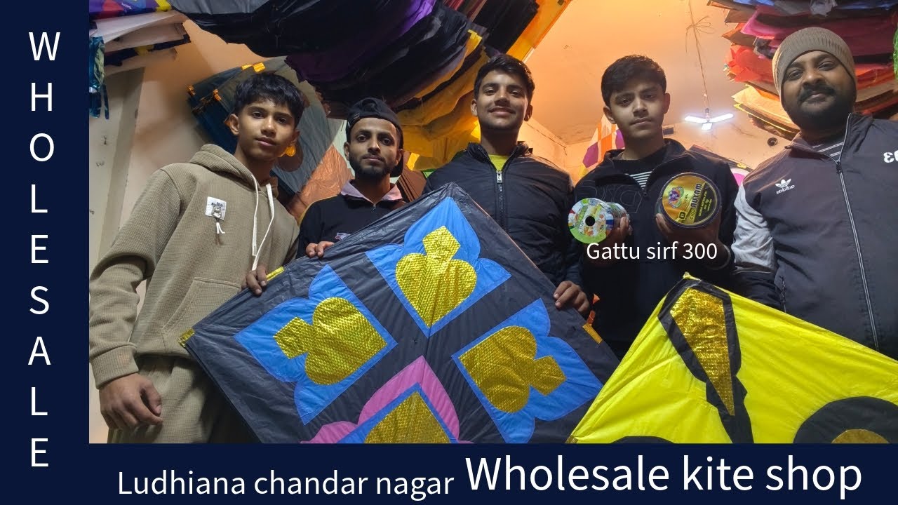 Wholesale kite shop 😜 chandar nagar chitti kothi ludhiana 😱 gattu sirf 300