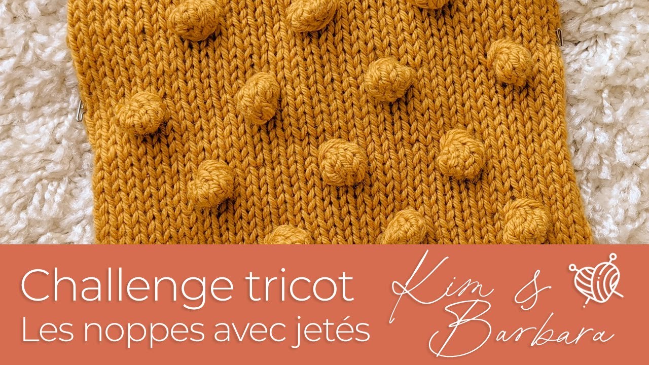 Challenge Tricot #2 : Le point de noppes avec des jetés