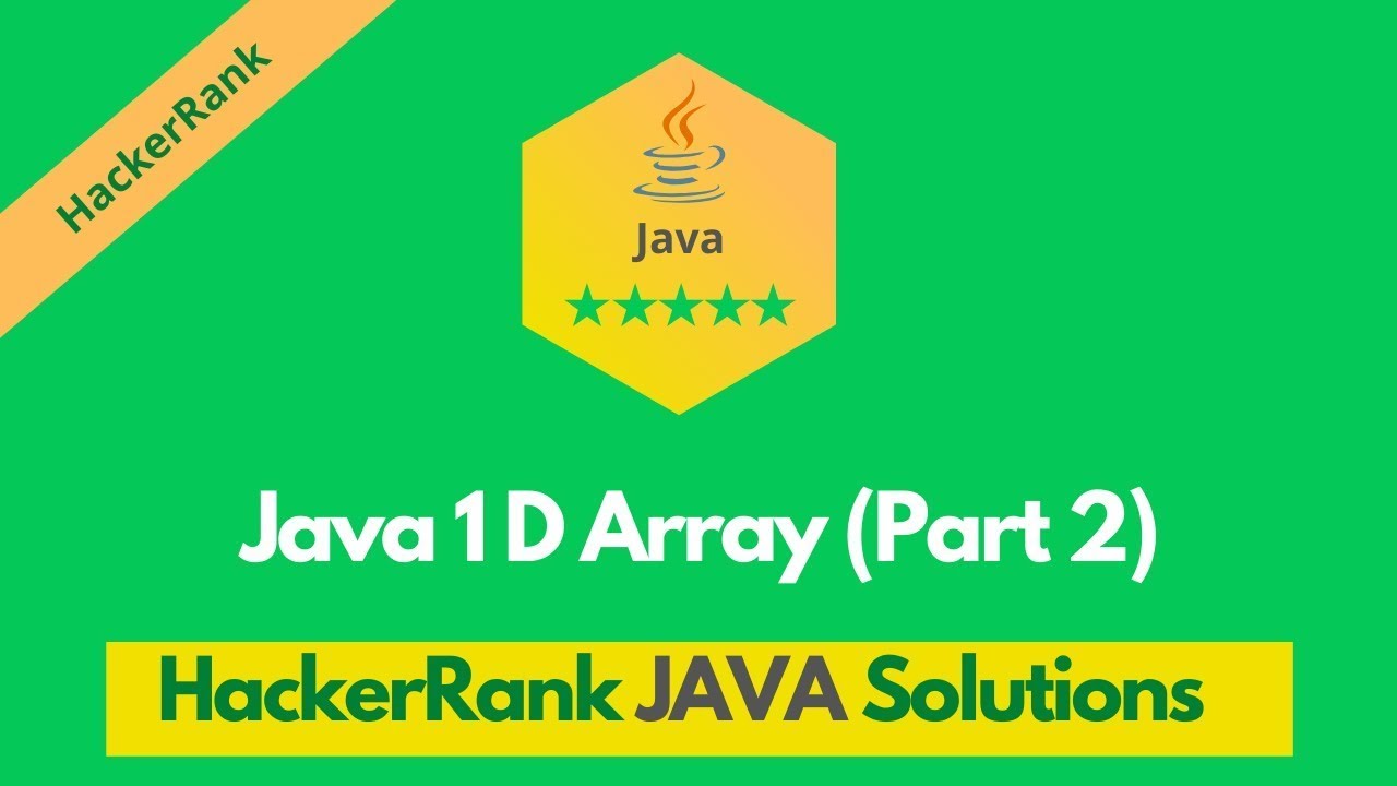 HackerRank Java 1 D Array Part 2 problem solution in Java | Java solutions | Programmingoneonone