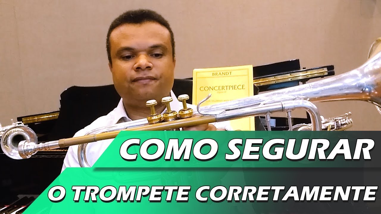 Como Segurar o Trompete Corretamente | Amarildo Nascimento | Aulas de Trompete