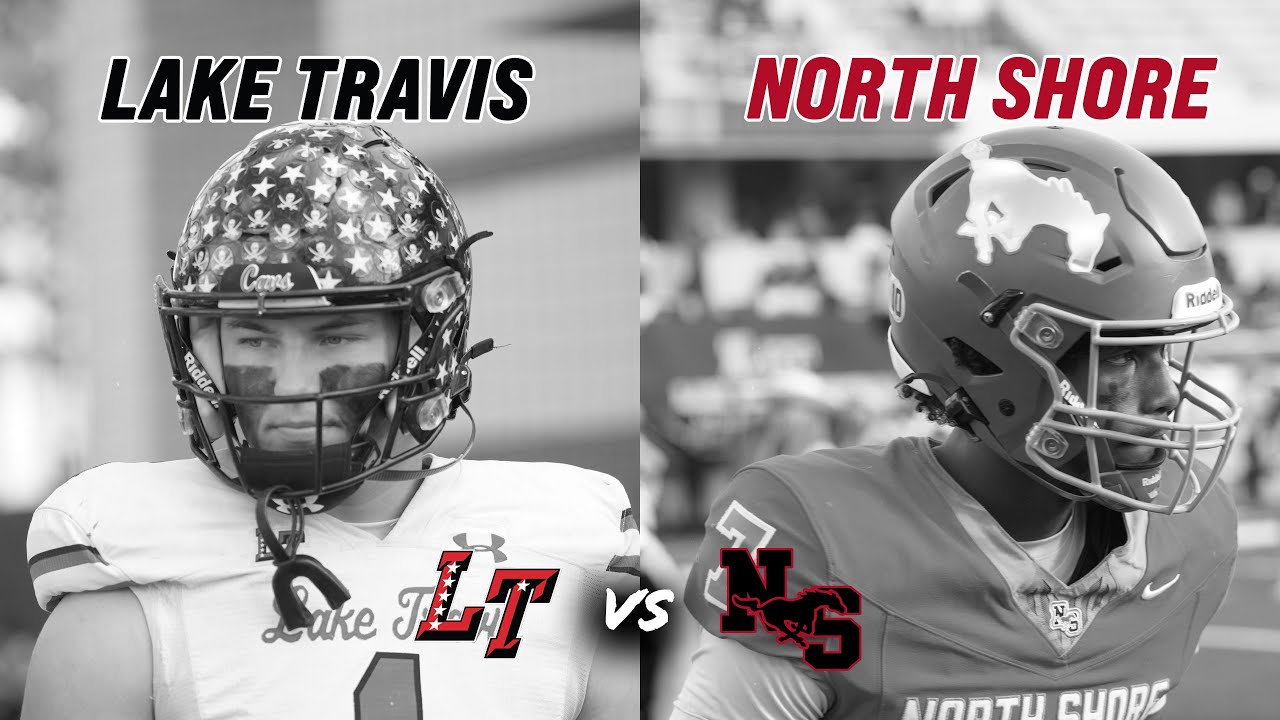 #4 Lake Travis vs #15 North Shore 6A D1 STATE SEMI-FINALS AUSTIN BATTLES HOUSTON FOR STATE #txhsfb