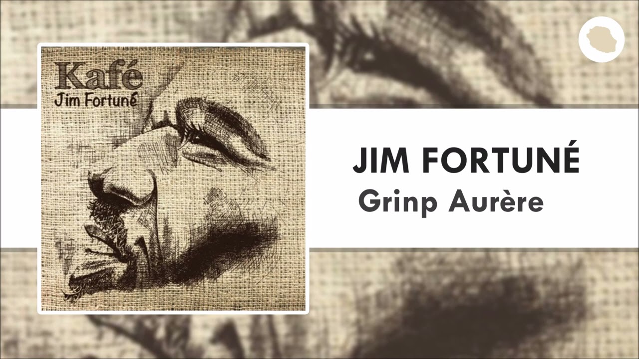 Jim Fortuné - Grinp Aurère (2013)
