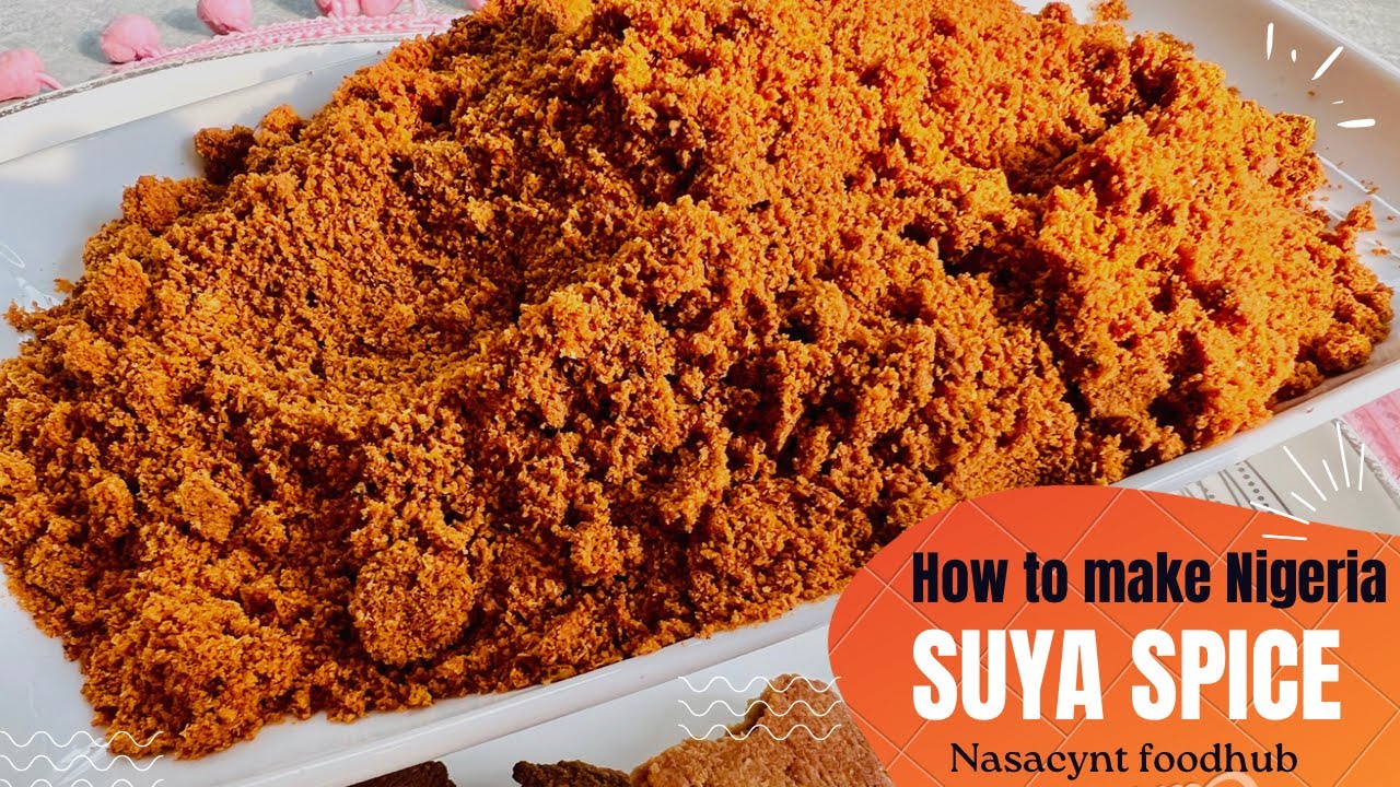 Nigerian Suya Spice (Naija Style Suya Spice): Learn How to Make It Now