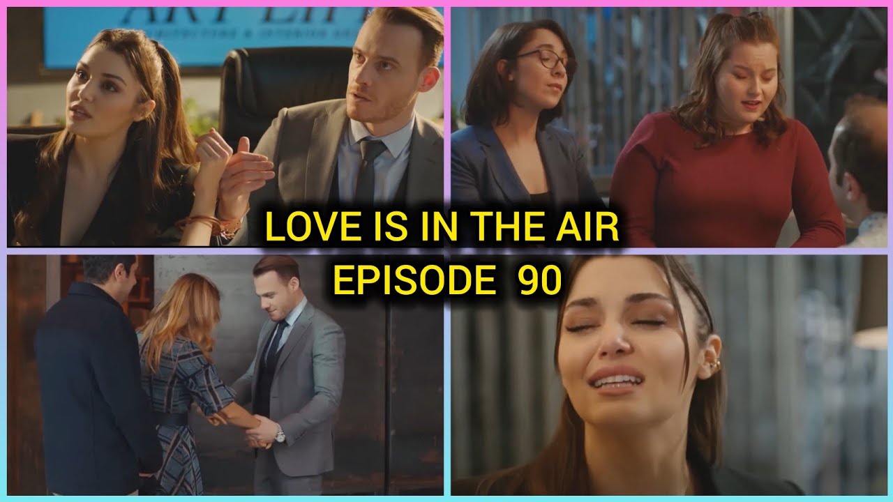 Épisode 90 Love is in the Air : Serkan OUBLIE Eda ! 😭 Amnésie totale🔥 Résumé complet