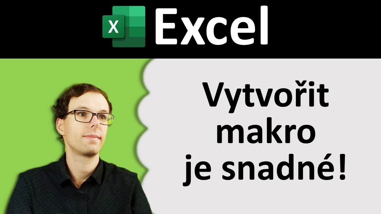 Makra pro začátečníky: Naučte se zautomatizovat práci v Excelu