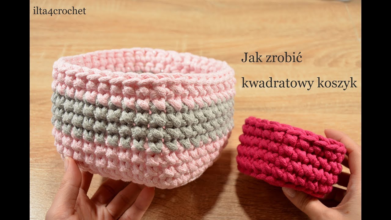 Jak zrobić szydełkiem kwadratowy koszyk ze sznurka - tutorial - ilta4crochet