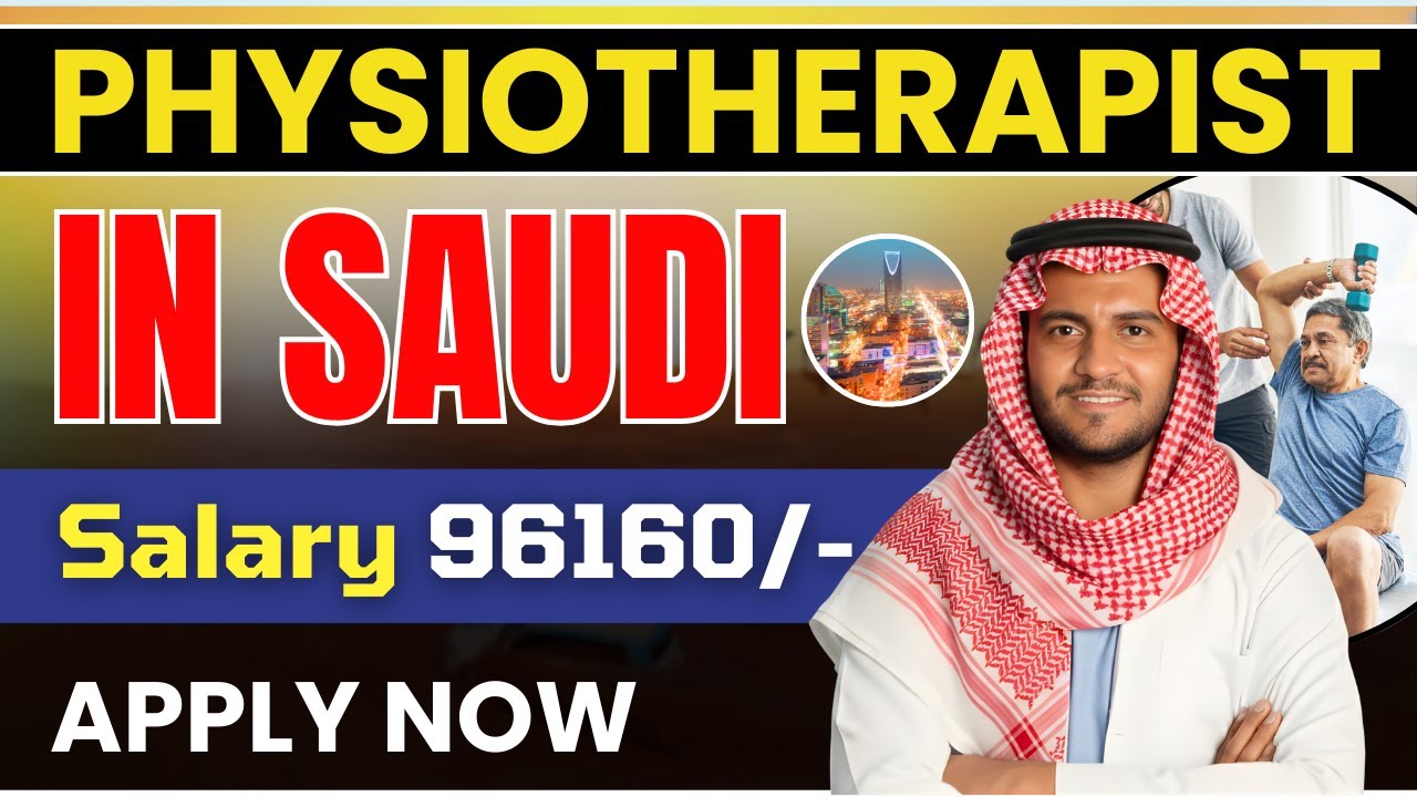 Physiotherapist Job in Saudi Arabia 2026 | Physiotherapist Salary ₹1 Lakh | Gulf Opportunity 2026