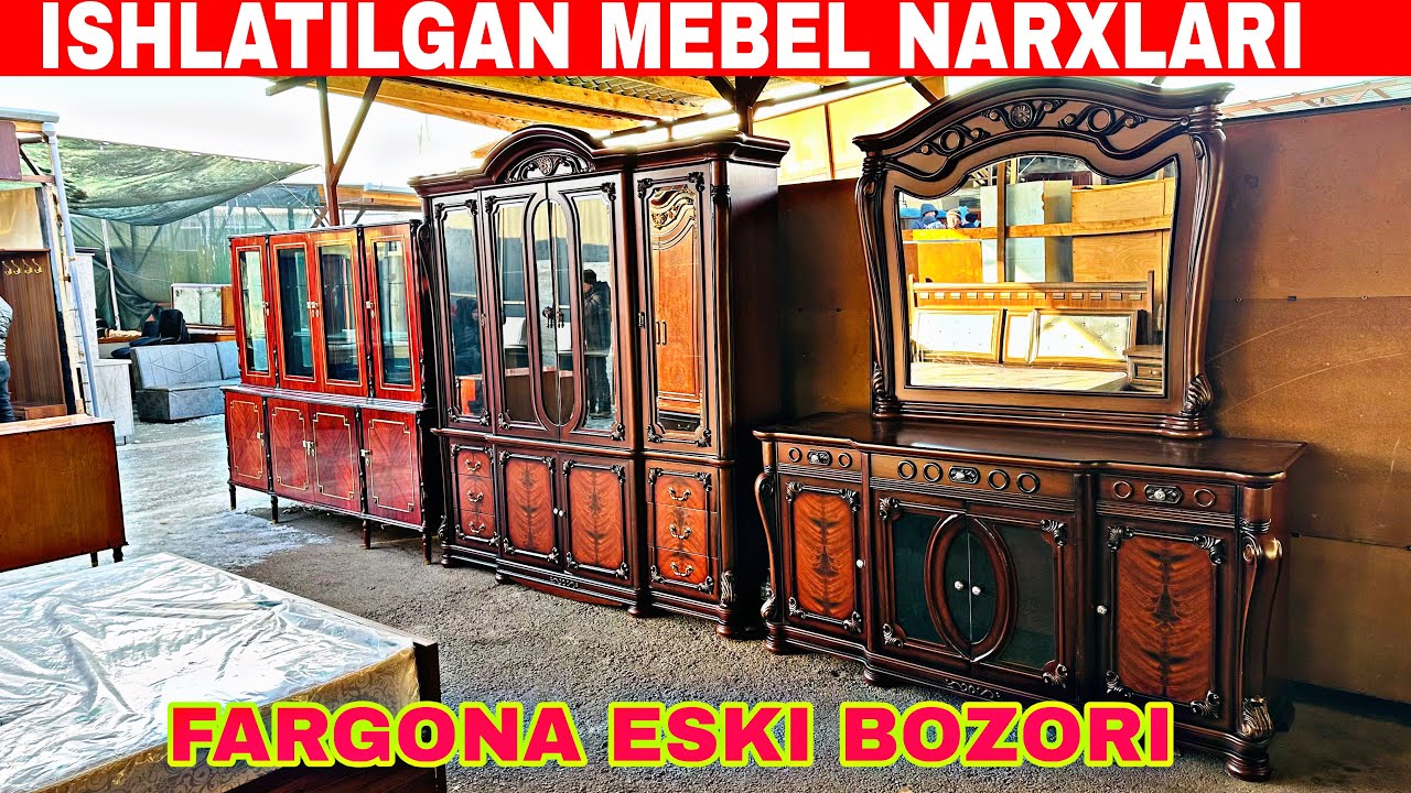 ARZON ISHLATILGAN MEBEL NARXLARI FARGONA ESKI BOZORI