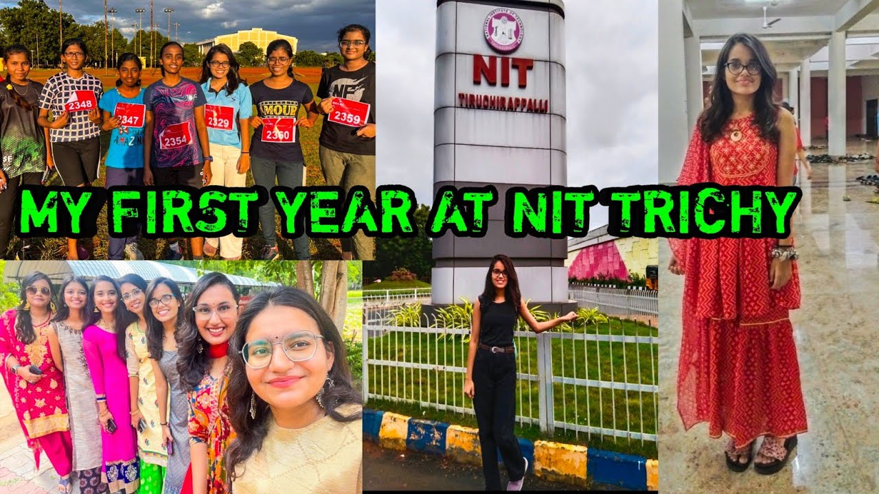 My first year at Nit Trichy ❤️✨
