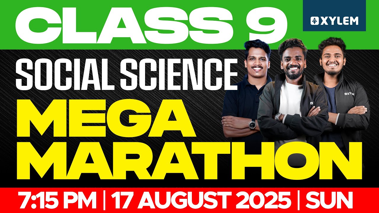 Class 9 Social Science | MEGA MARATHON | Xylem Class9