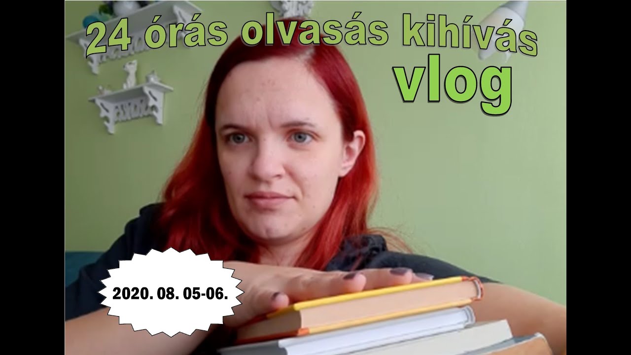 Enikő olvas- 24 órás olvasás kihívás, vlog, 24 hours reading challenge