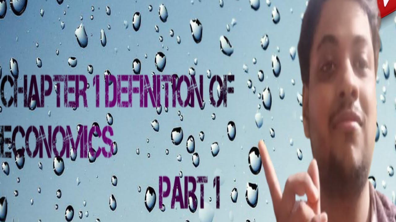 Definition of economics part 1 class 11 