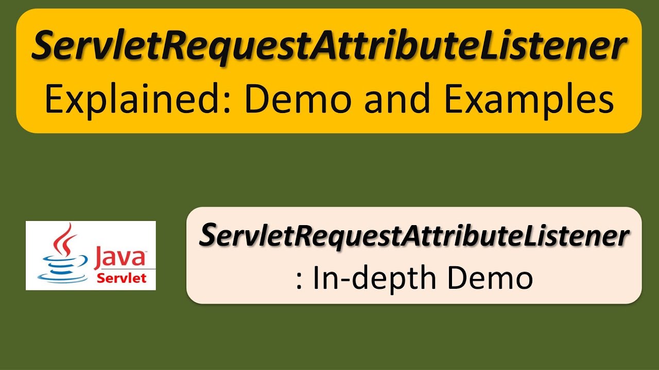ServletRequestAttributeListener Explained: Demo and Examples | Servlets