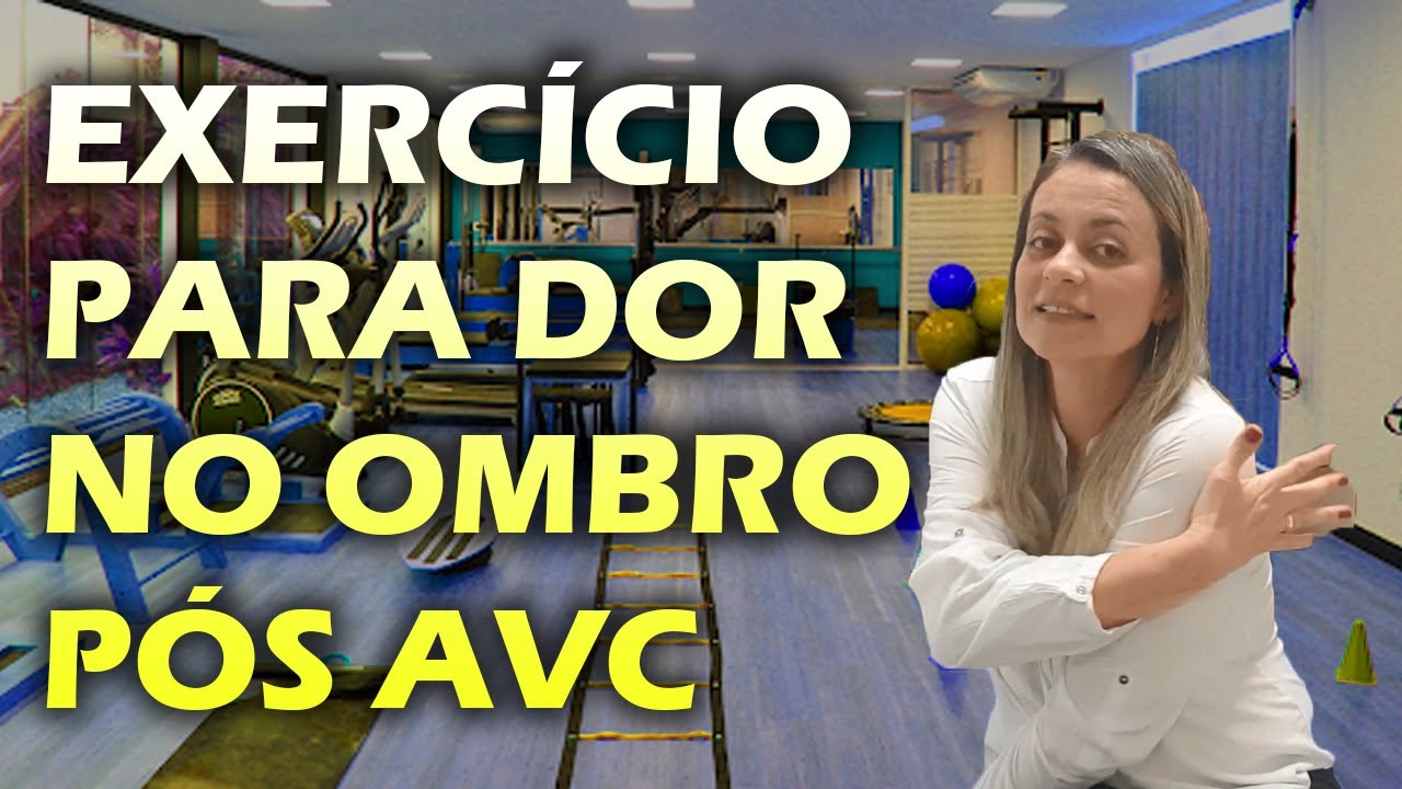 EXERCÍCIO PARA MELHORAR A DOR NO OMBRO DEPOIS DO AVC