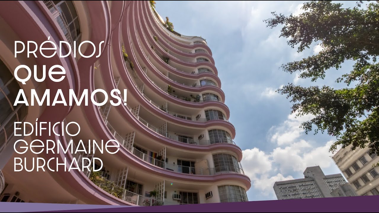 EDIFÍCIO GERMAINE BURCHARD,  O FAMOSO MARIAN | PRÉDIOS QUE AMAMOS
