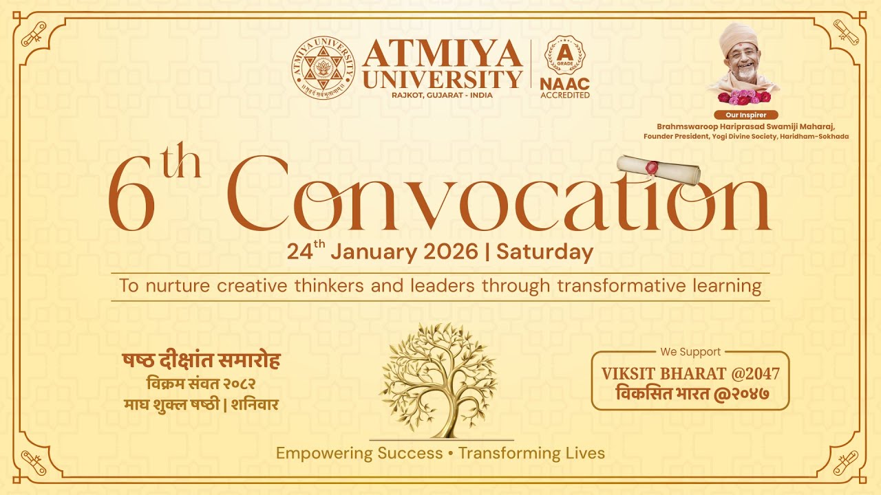 6th Convocation Ceremony | Atmiya University, Rajkot | 24 January 2026