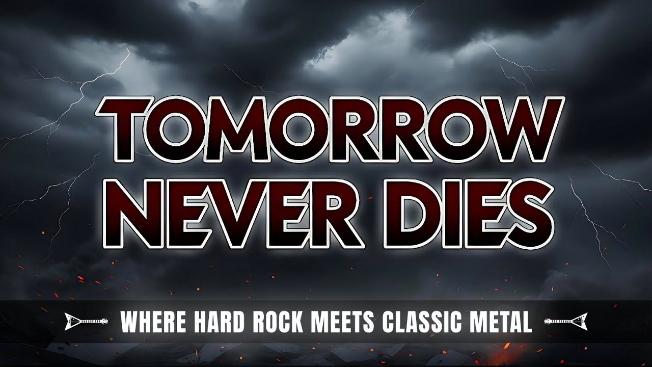 Tomorrow Never Dies | Where Powerful Hard Rock Meets Classic Metal (Lyric video)