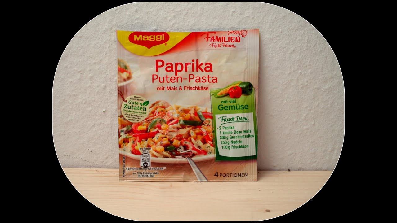 Maggi Paprika Puten Pasta mit Mais & Frischkäse  getestet von  WieEsWohlSchmeckt Deutsch