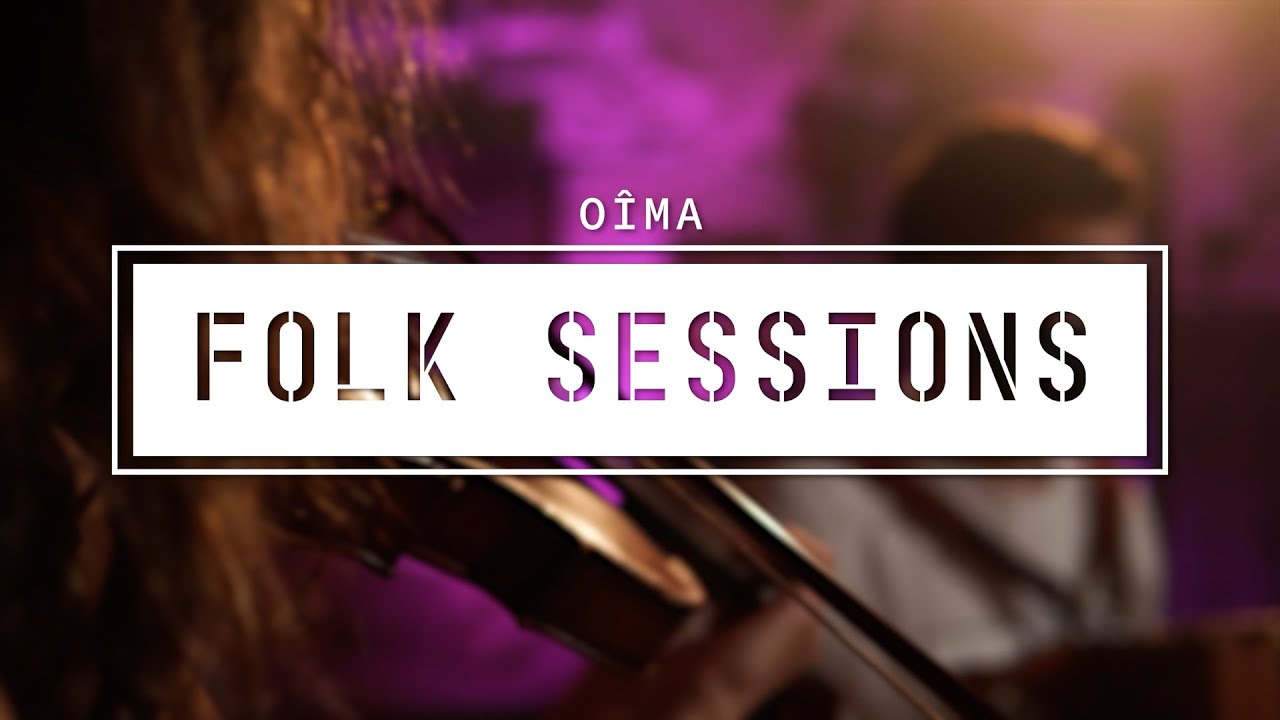 Oîma - Florencia (Folk Sessions)