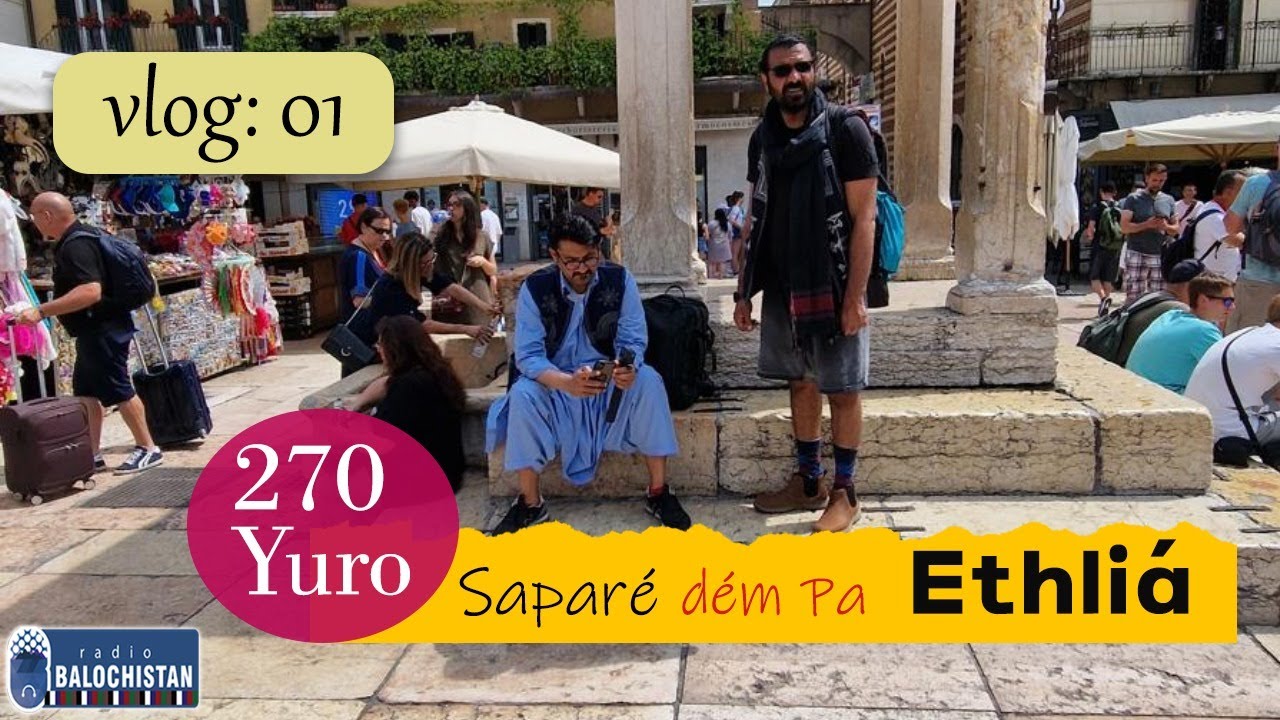 270 Yuro | Welawg 01 - Sapar&eacute; D&eacute;m Pa Ethli&aacute; | Hanip Sharip | Samiollah Bal&oacute;ch