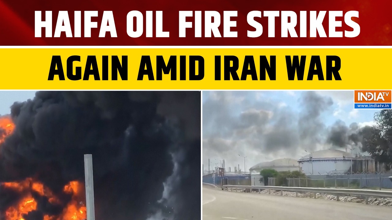 West Asia Conflict: Fire Breaks Out Again at Haifa Oil Refinery Amid Iran‑Israel War Escalation