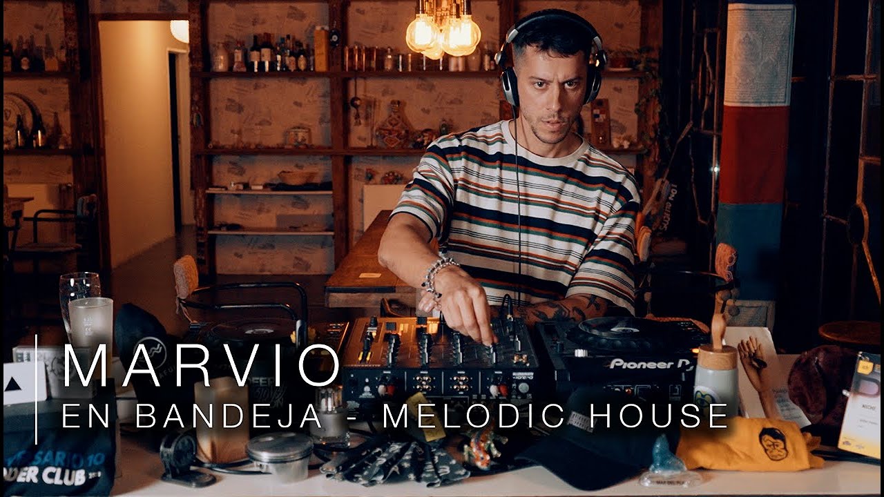 Marvio En bandeja - Set Melodic House | Niche TV