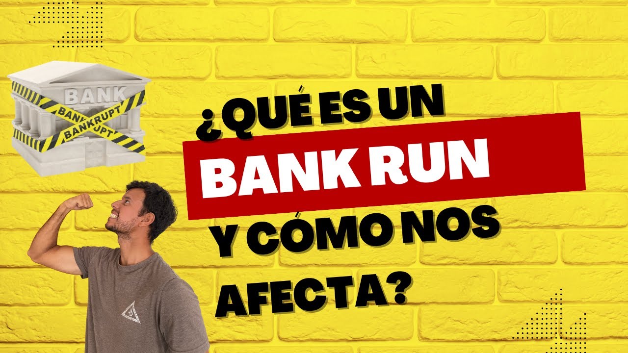 Corrida bancaria: &iquest;Qu&eacute; es un bank run y c&oacute;mo nos puede afectar?