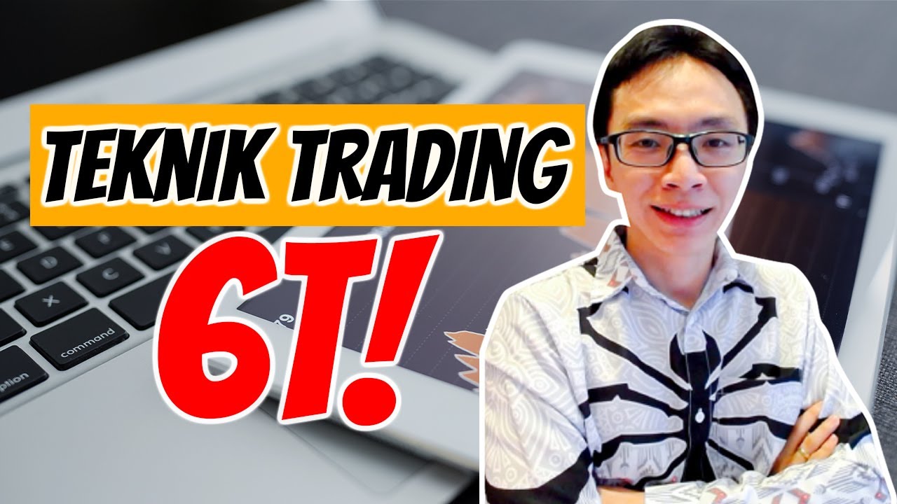Teknik Trading 6T UNTUNG Ratusan Persen | Belajar Trading Saham
