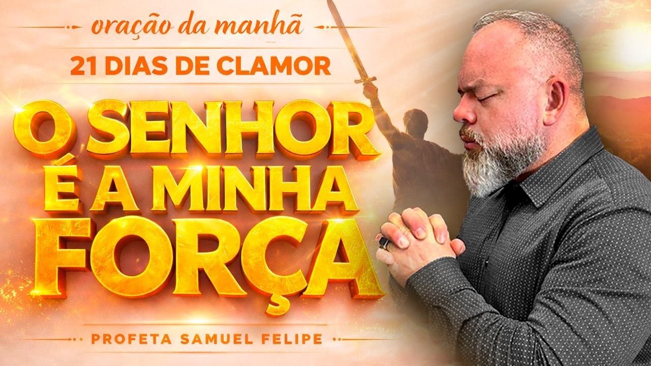 ORAÇÃO DA MANHÃ | Profeta Samuel Felipe | 20/03/26
