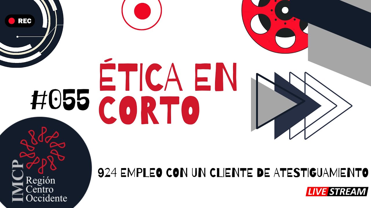 924 Empleo con un cliente de atestiguamiento - Ética en corto