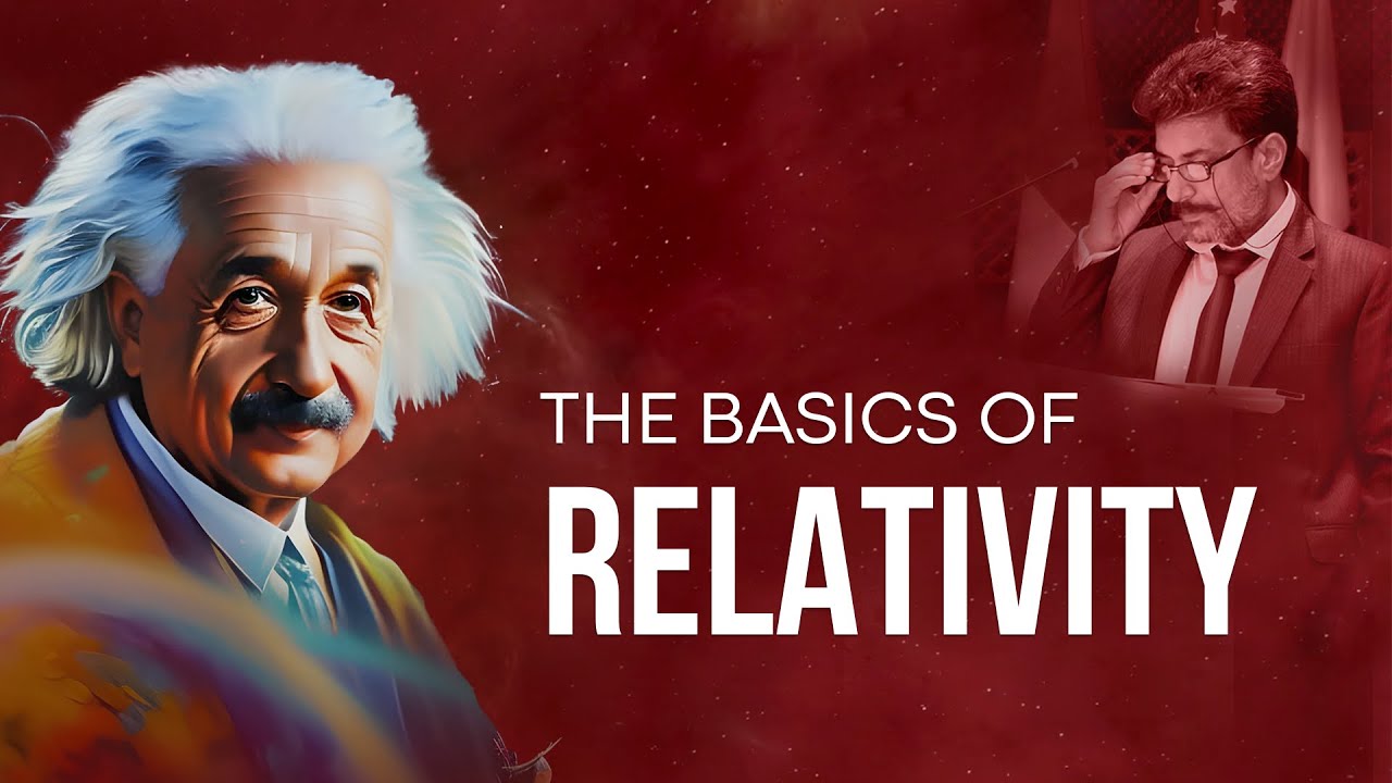 The Basics of Relativity | Idris Azad’s Full Lecture at University of Wah
