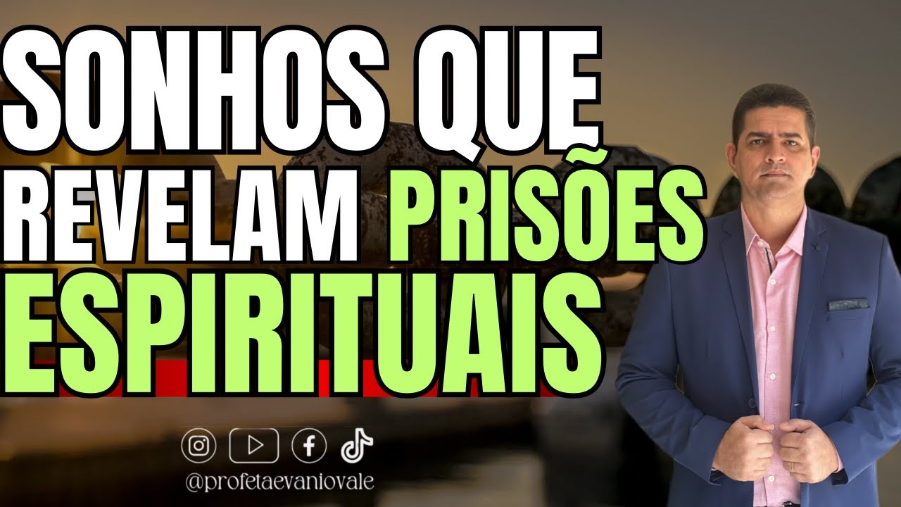 3 SONHOS QUE REVELAM QUE SUA VIDA EST&Aacute; PRESA ESPIRITUALMENTE @profetaevaniovale⁩ #vis&atilde;o #sonhos