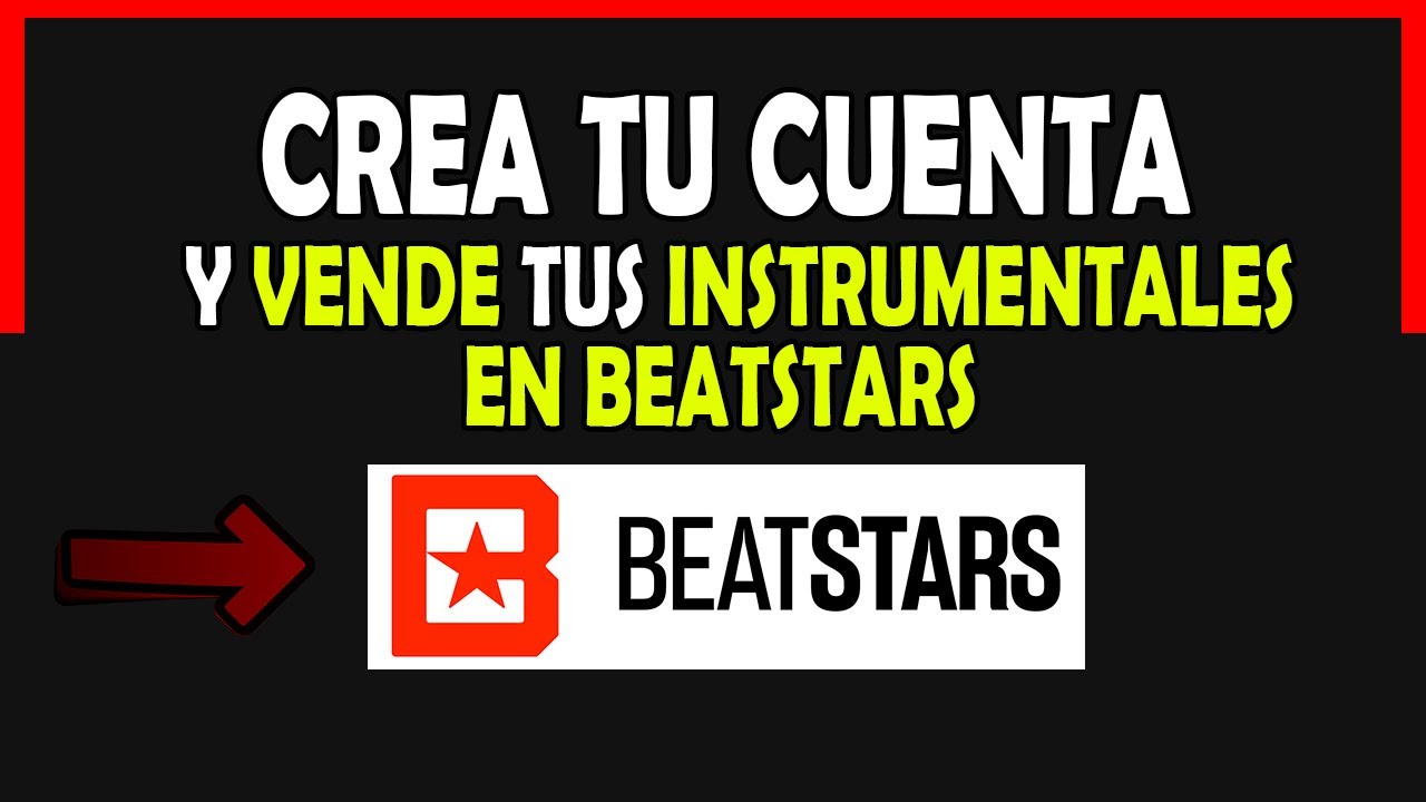 Cómo crear una cuenta en Beatstars y vender tus Beats
