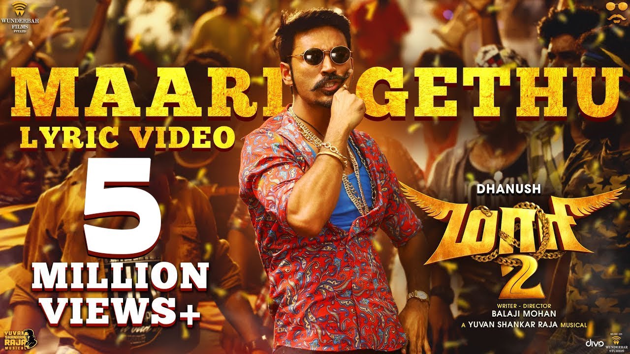 Maari 2 - Maari Gethu (Lyric Video) | Dhanush | Yuvan Shankar Raja | Balaji Mohan
